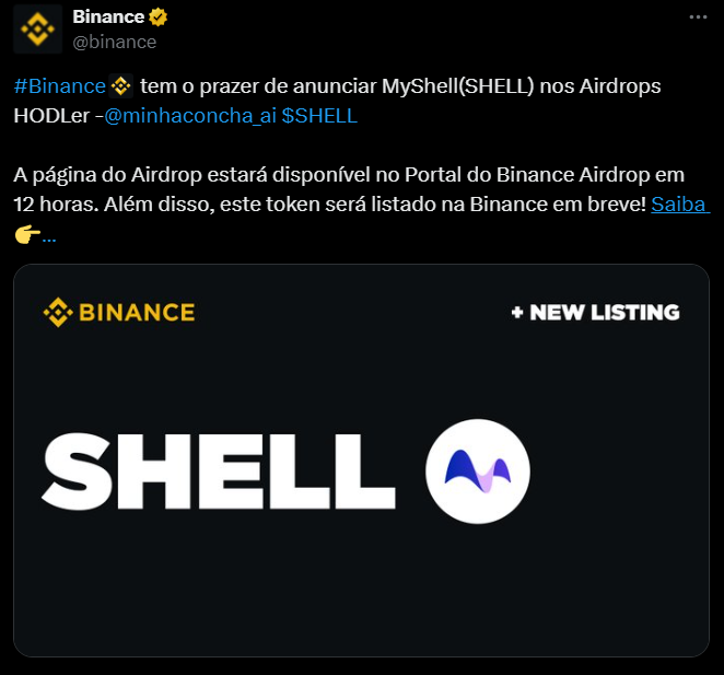 A imagem mostra um anúncio da Binance sobre a inclusão do token MyShell (SHELL) no programa HODLer Airdrops. O texto destaca que a página do airdrop estará disponível no Portal do Binance Airdrop em 12 horas e que o token será listado na Binance em breve. O anúncio é acompanhado pelo logotipo da Binance e a hashtag #Binance, além de mencionar o perfil @minhaconcha_ai e o símbolo $SHELL. A imagem também inclui a seção "NEW LISTING" para destacar a nova listagem.