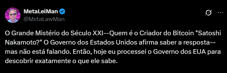O perfil do Twitter de James A. Murphy (@MetaLawMan) exibe um post onde ele comenta sobre o grande mistério do século XXI: a identidade do criador do Bitcoin, Satoshi Nakamoto. Murphy afirma que o governo dos EUA sabe a resposta, mas se recusa a revelá-la, e anuncia que está processando o governo para obrigá-lo a divulgar o que sabe sobre o assunto. O tom é direto e desafiador, refletindo sua determinação em desvendar o segredo por meio de ação judicial.